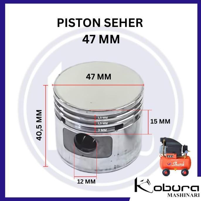 Seher atau piston 47 mm kompresor