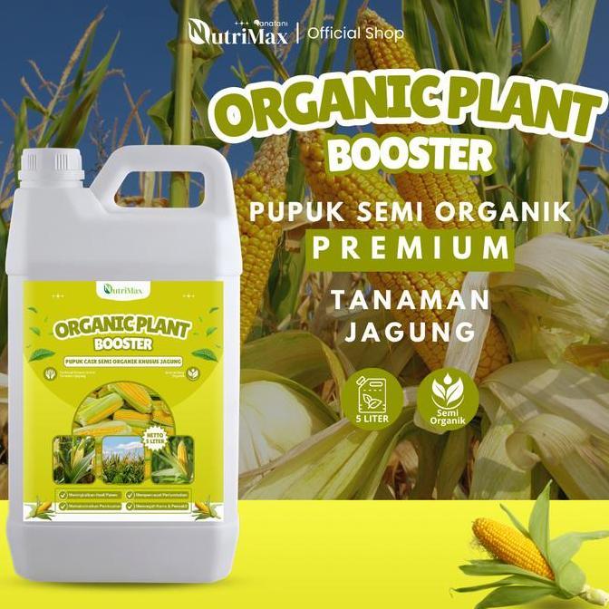 TERBARU - ORGANIC PLANT BOOSTER  JAGUNG 5 LITER - Pupuk Organik Cair Dan ZPT Khusus Tanaman Jagung -
