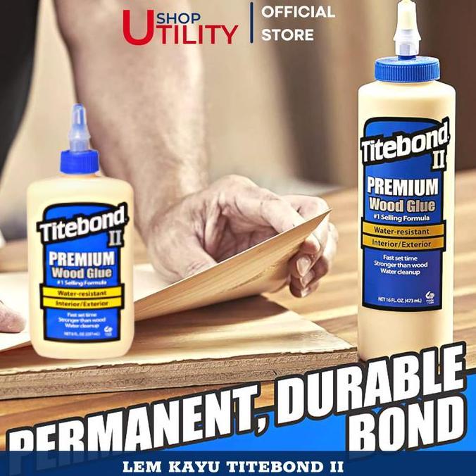 Lem kayu Titebond II Premium Wood Glue tahan air standar AS