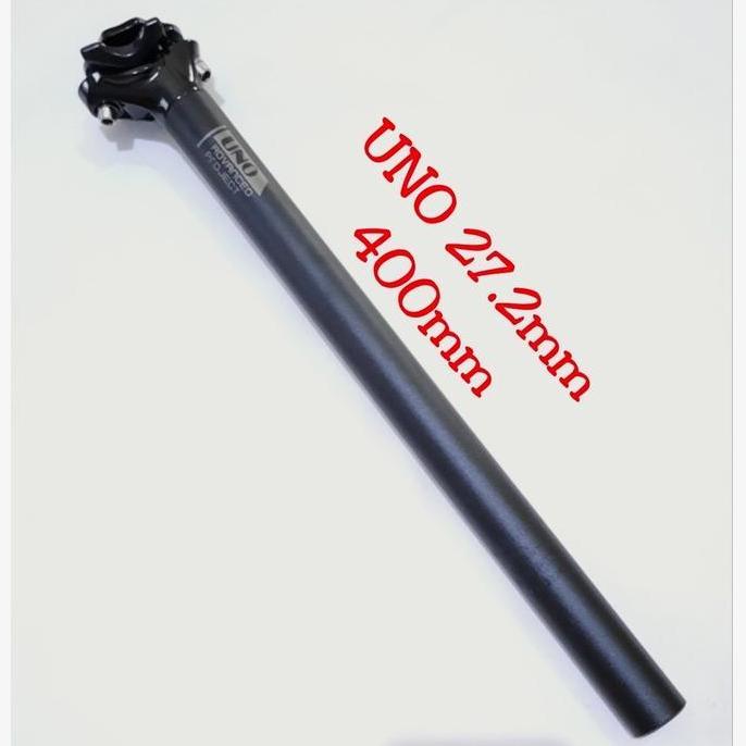 SEATPOST - TIANG SADEL - DUDUKAN SADEL UNO 27.2MM - PANJANG 400MM