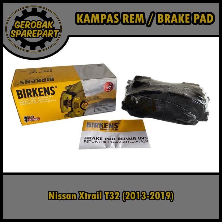 TERMURAH KAMPAS REM BRAKE PAD DEPAN - NISSAN XTRAIL T32 (2013-2019) BIRKENS 