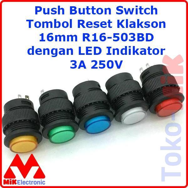 TOMBOL PUSH BUTTON ON (SAKLAR SWITCH PUSH ON) R16-503BD 16MM LED