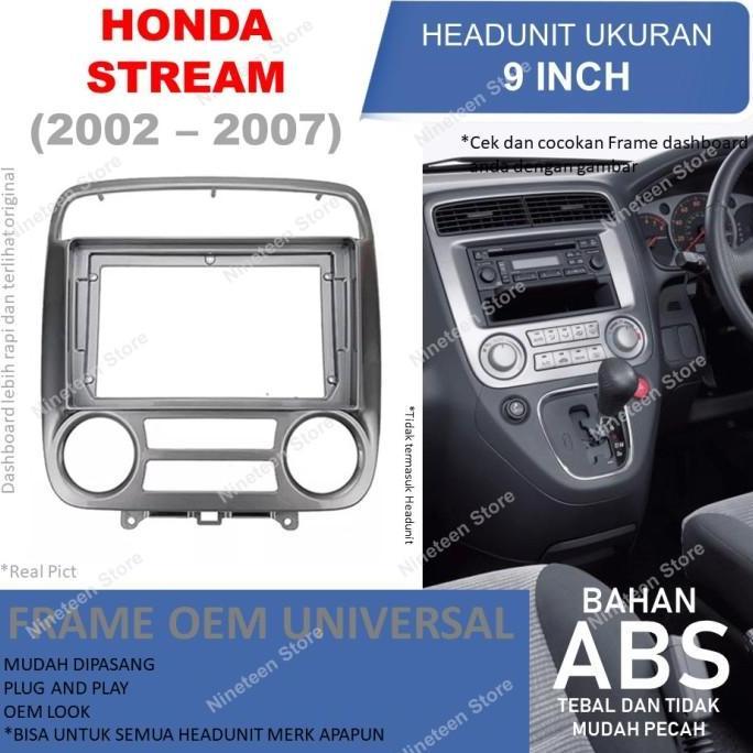 Panel Frame Headunit Android 9 inch Honda Stream 2002 - 2007