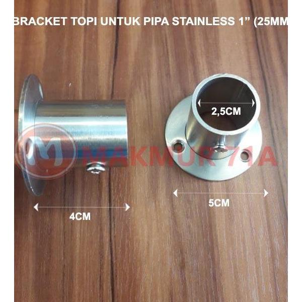 Lancar- Bracket Topi 1 Inch Stainless / Dop Pipa Bulat / Bracket Pipa Samping