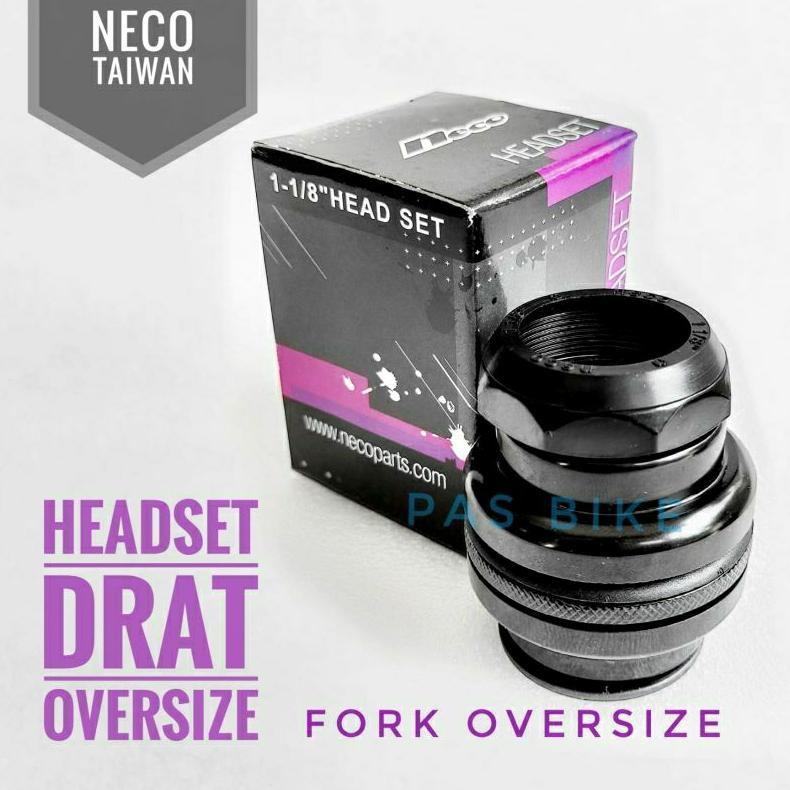 Neco Headset Oversize Drat 1 1/8 Head Set Os Fork Os