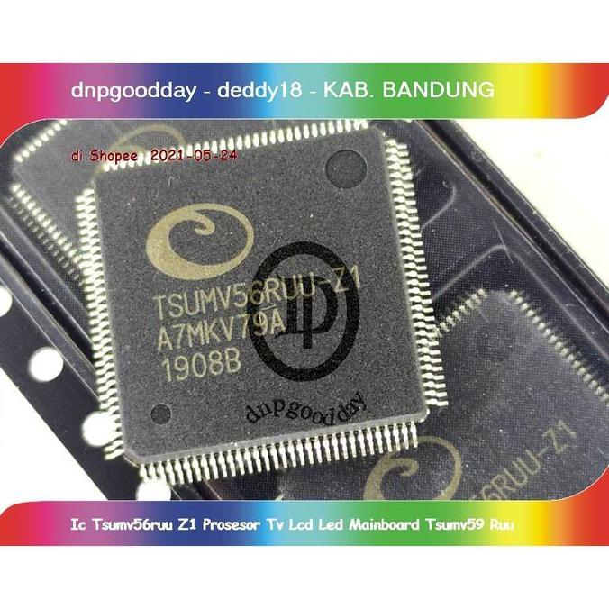 Ic Tsumv56ruu Z1 Prosesor Tv Lcd Led Mainboard Tsumv56 Ruu