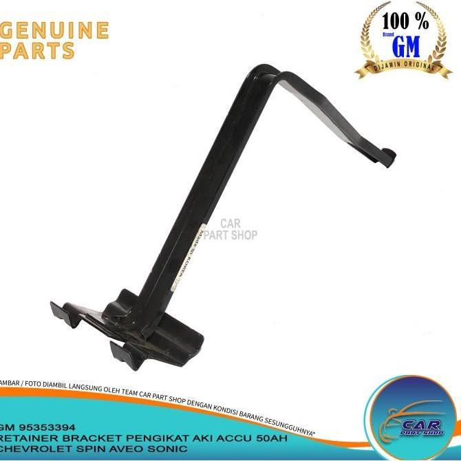 RETAINER BRACKET PENGIKAT AKI ACCU CHEVROLET SPIN AVEO SONIC 50AH