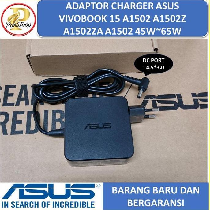 Adaptor Charger Asus Vivobook 15 A1502 A1502Z A1502Za A1502 65W Asli