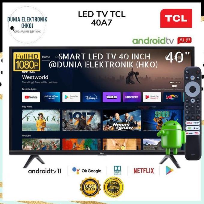 Murah Led Tv Tcl 40A7 40 Inch Smart Tv Android 11 Fhd Digital Tv Bezel Less