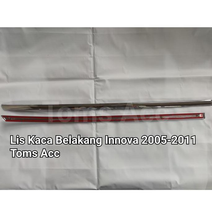 Lis Kaca Belakang Innova 2005 2011 Chrome List Krom Bagasi