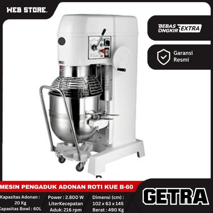 CORVUS Planetary Dough Mixer 60L Mesin Pengaduk adonan Roti Kue B-60 Getra