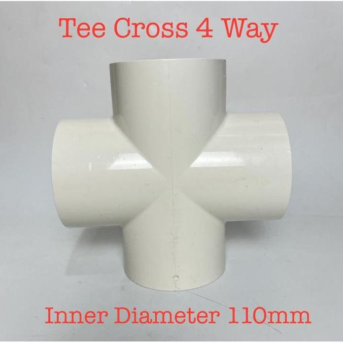 KEZOUKAKU- Fitting 4 Arah Way Tee T Cross White Inner Diameter 110mm for Pipa PVC 110mm Hidroponik K