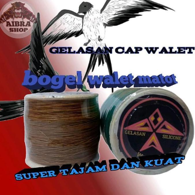 gelasan/ benang layangan bogel cap walet matot