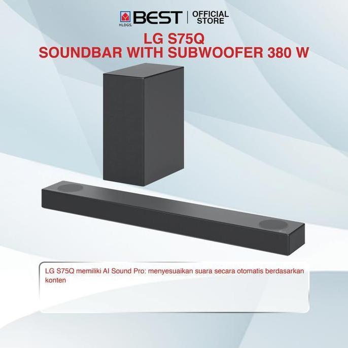 SOUNDBAR LG S75Q SPEAKER SOUNDBAR DENGAN SUBWOOFER. 3.1.2 CHANNEL.DOLBYATMOS