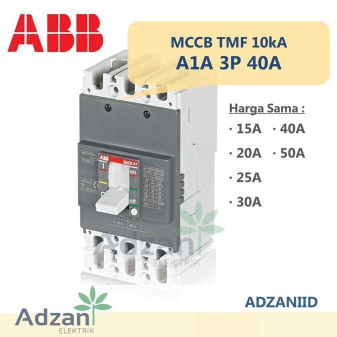 Murah [ABB] MCCB 3P 40A 10kA A1A TMF 1SDA066514R1 Non COD