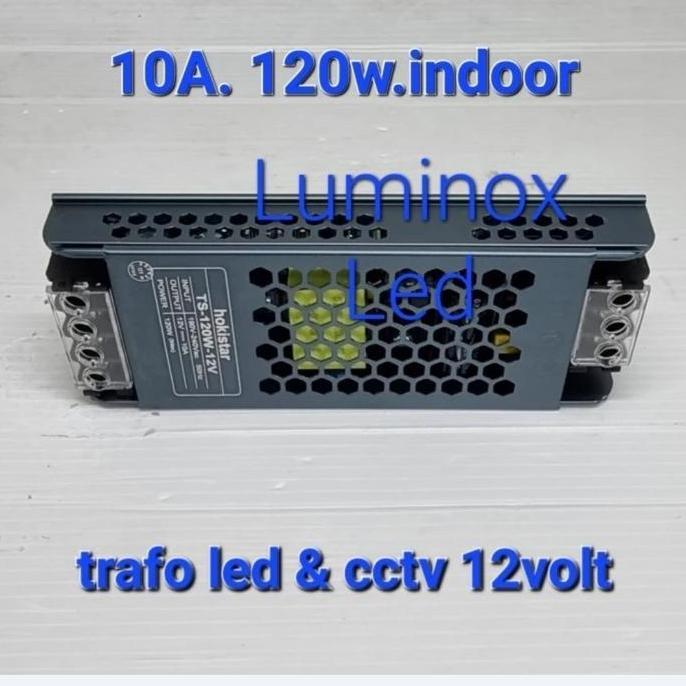 Miliki Trafo Driver Led Cctv 12V 120W 10A / Psu Led 10Ampere 10A 120Watt 12V