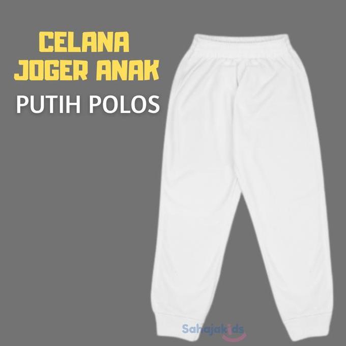 Joger putih anak Celana Anak putih polos usia 1 - 12 tahun