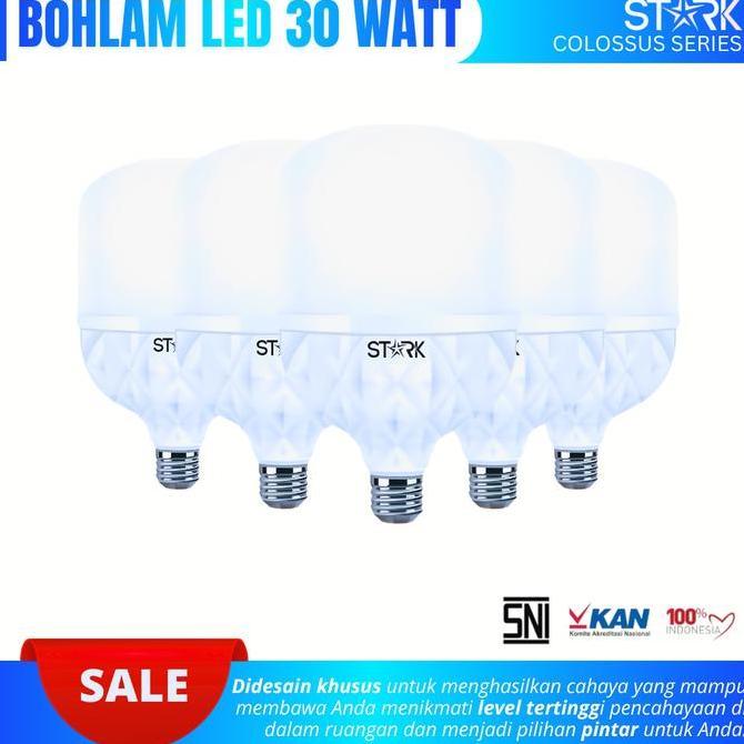 Bohlam Led Bulb 30 Watt Stark Colossus Lampu Led 30 Watt Cahaya Putih Hemat Energi Lampu Bohlam Ruma