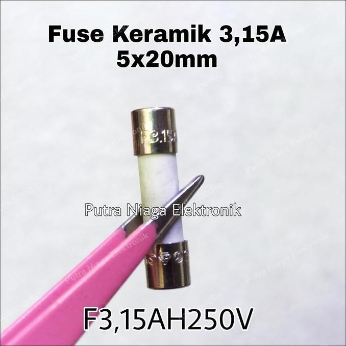 Terbaru (1) Fuse Keramik 3,15A 250V 2cm Ceramic 3.15A 5x20mm Sikring F3,15AH250V putran1a dijamin