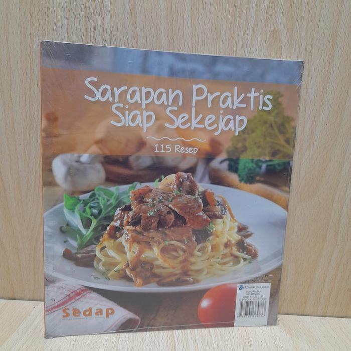 Buku resep & masak, Sedap. SARAPAN PRAKTIS SIAP SEKEJAP.115 RESEP.