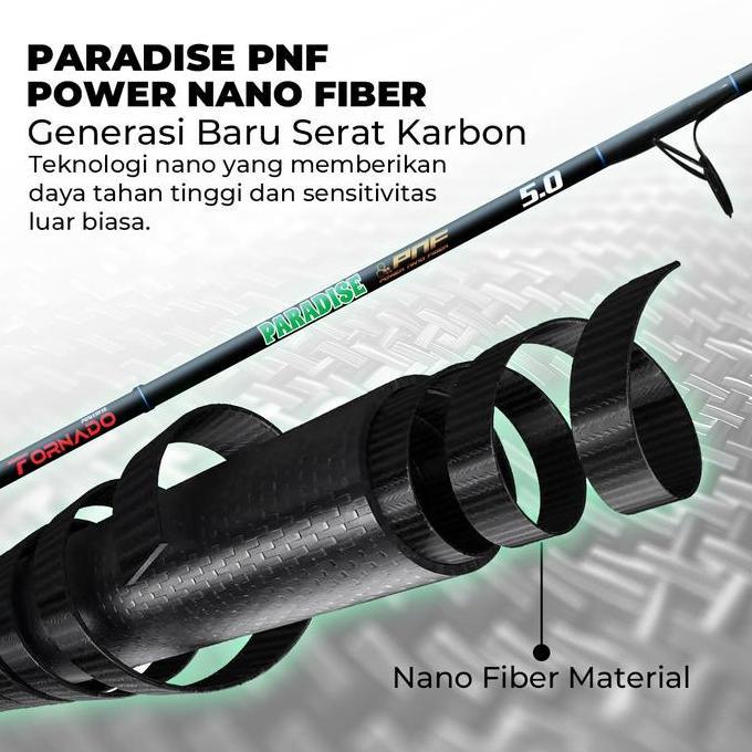 Tornado Paradise Joran  Pancing  Paradise II Power Nano Fiber PNF Handle Full EVA Ringan Kuat Garans