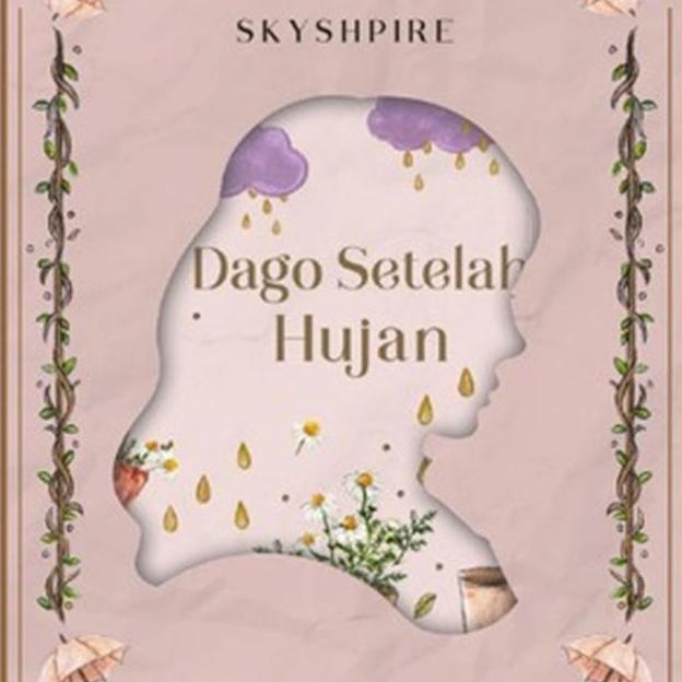 Dago Setelah Hujan - Skyshpire