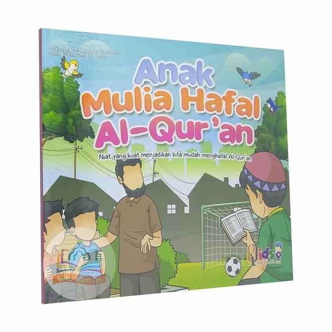 Anak Mulia Hafal Al-Quran - Penerbit Perisai Quran Qids
