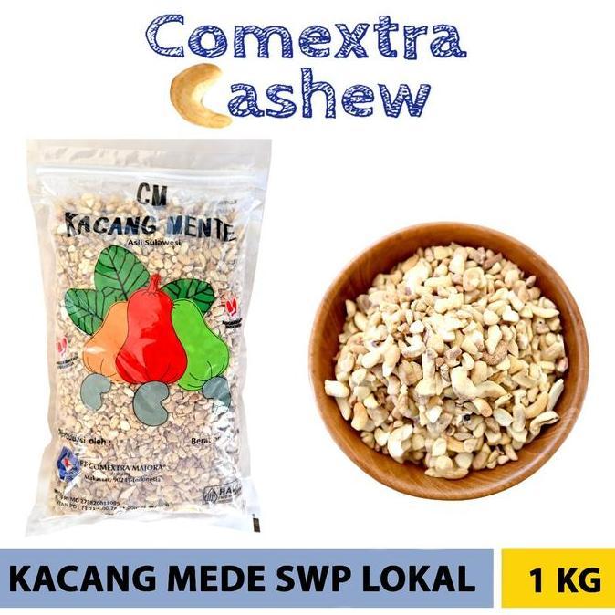 Kacang Mede Comextra Mentah Pecah SWP Lokal 1 Kg - Cashew Kacang Mente / Mete Comextra Majora