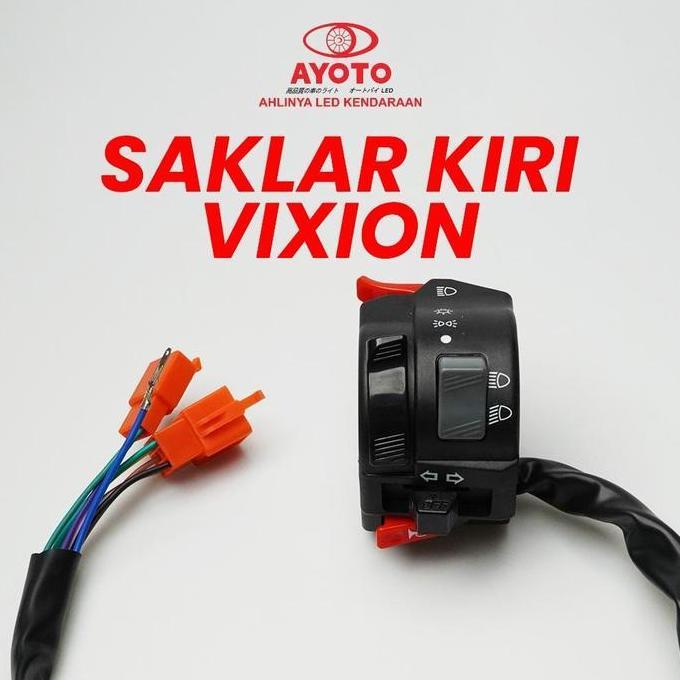Promo SAKLAR KIRI VIXION AYOTO TOMBOL ON/OFF & LAMPU DIM MOTOR SWITCH LAMPU VIXION SAKLAR MOTOR LED 
