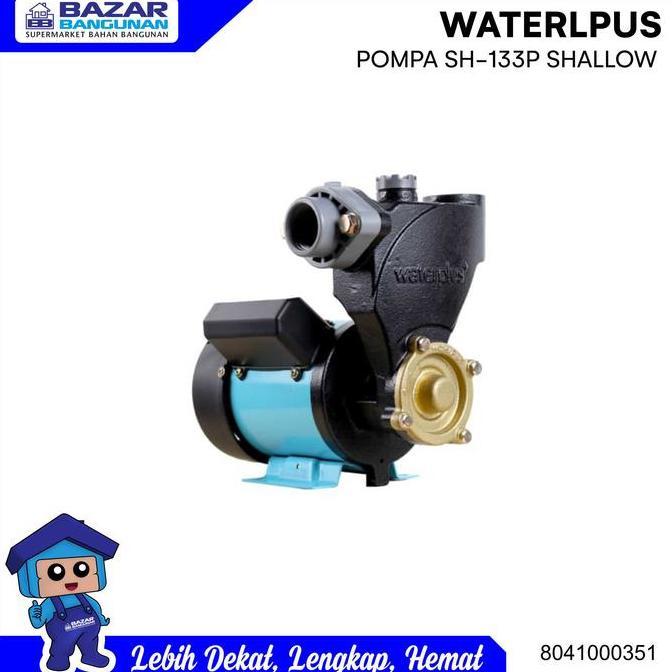 Promo| Waterplus - Pompa Air / Jet Pump Sumur Dangkal Sh 133 P / 133P / Sh133P