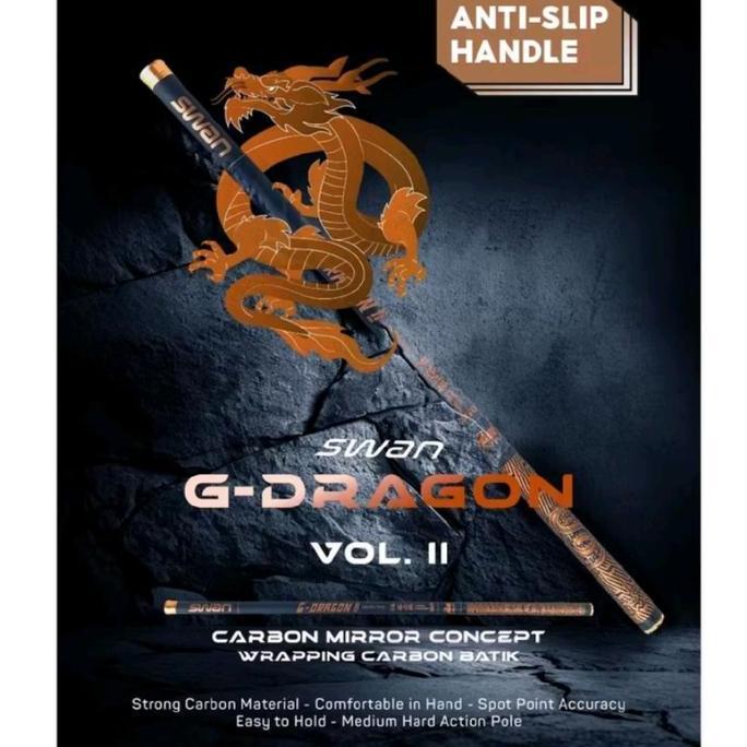 Joran Tegek Swan G-Dragon Vol. II 360 cm, 450 cm, 640 cm & 630 cm