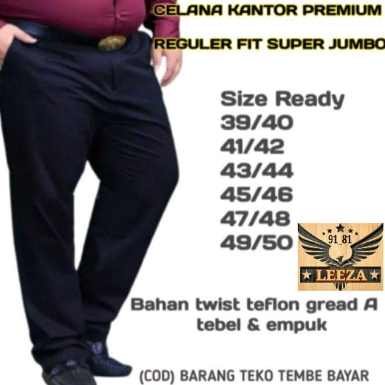 original celana kantor jumbo pria reguler 39 50 bahan twist / celana kantor jumbo pria standar / cel