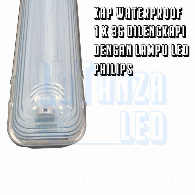 Kap Lampu Waterproof 1x36 Lampu LED Philips TL 1 x 36 LED 120cm