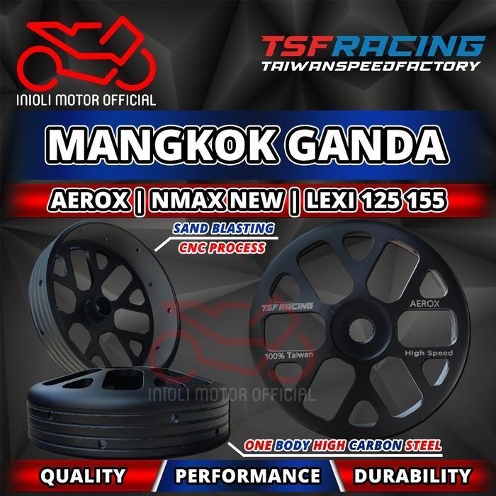 PROMO PAKET CVT MANGKOK KAMPAS GANDA TSF RACING AEROX 155 NMAX NEW LEXI 125 155 NMAX NEO AEROX ALPHA