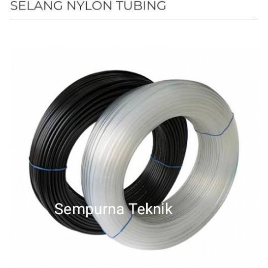 Selang Nylon /Nylon Tube 6mm x 4mm