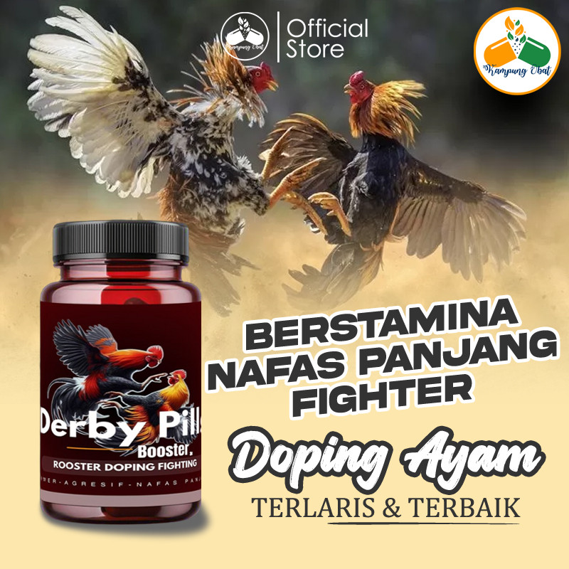 Doping Ayam Aduan Juara DERBY PILLS BOOSTER Peningkat Stamina, Nafas Panjang, Mental Baja, Agresif