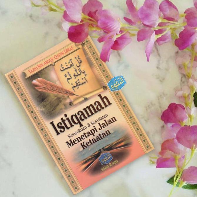 Istiqomah - Istiqamah Menuju Jalan Ketaatan Yazid Jawas