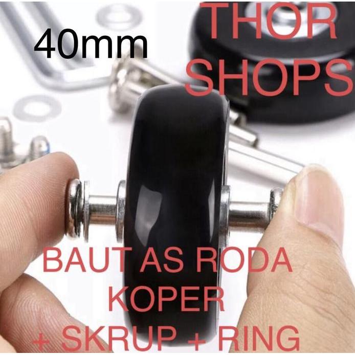 Ready Baut as roda koper 40mm ( 1 pcs set + 2 ring )