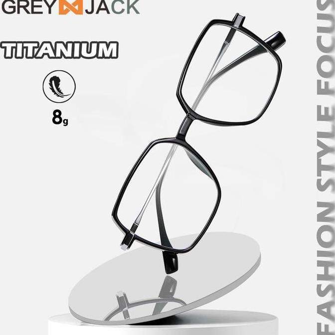 Ready Grey Jack Frame Kacamata Titanium Kotak Fashionable Unisex 95013X | Original 100%