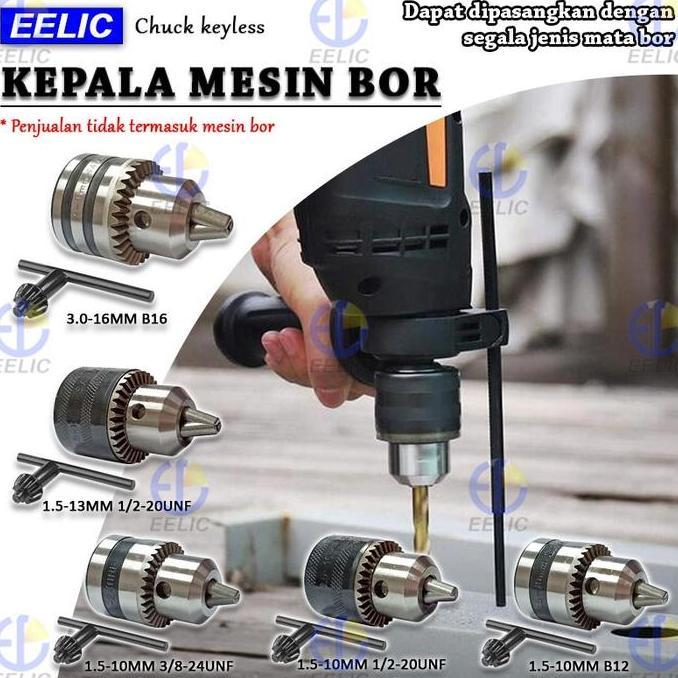 EELIC KMB Kepala Mesin Bor Drill Chuck Atau Chuck Keyless Pengganti Kepala Mesin Bor 16MMSL B16