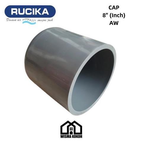 RUCIKA TUTUP PIPA / CAP PVC 8" (Inch) AW