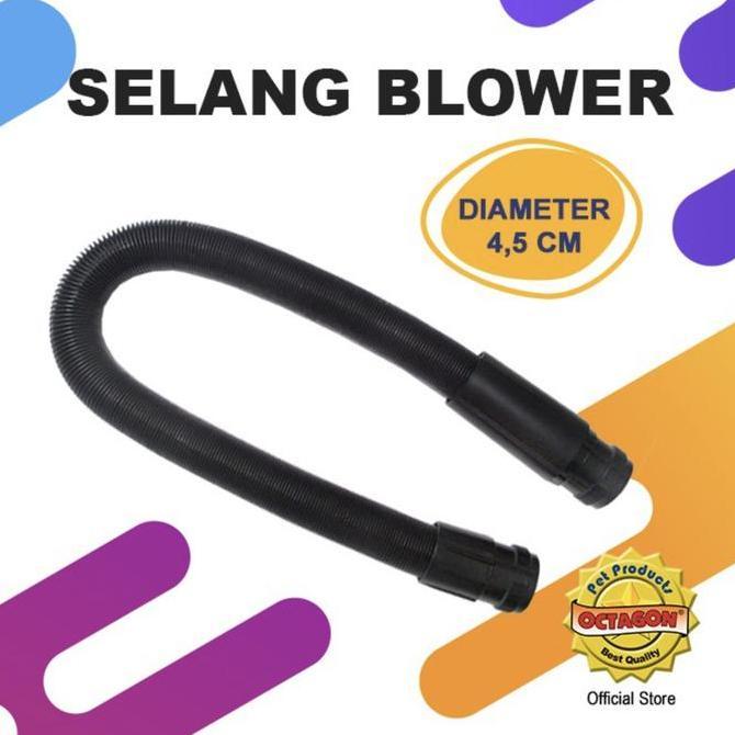 Selang Blower Octagon CS1800 - CS 2400 - PS2400 S2-2400 Diameter 4.5cm