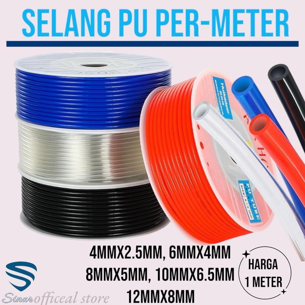 Bisa Cod Selang Pu Per-Meter 4Mmx2.5Mm, 6Mmx4Mm, 8Mmx5Mm, 10Mmx6.5Mm,12Mmx8Mm/Hose Pu Selang Pu (Pol