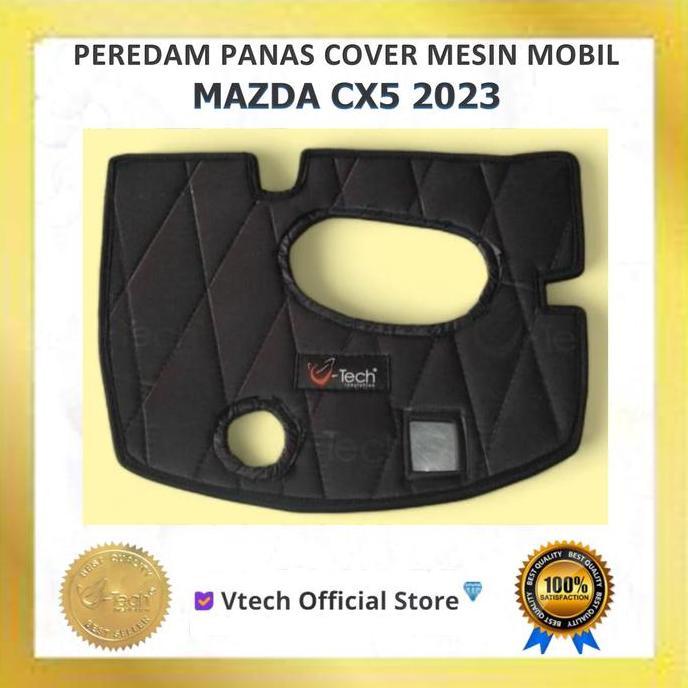 TERLARIS - VTECH Peredam Panas Cover Mesin Mazda CX5 CX-5 2023