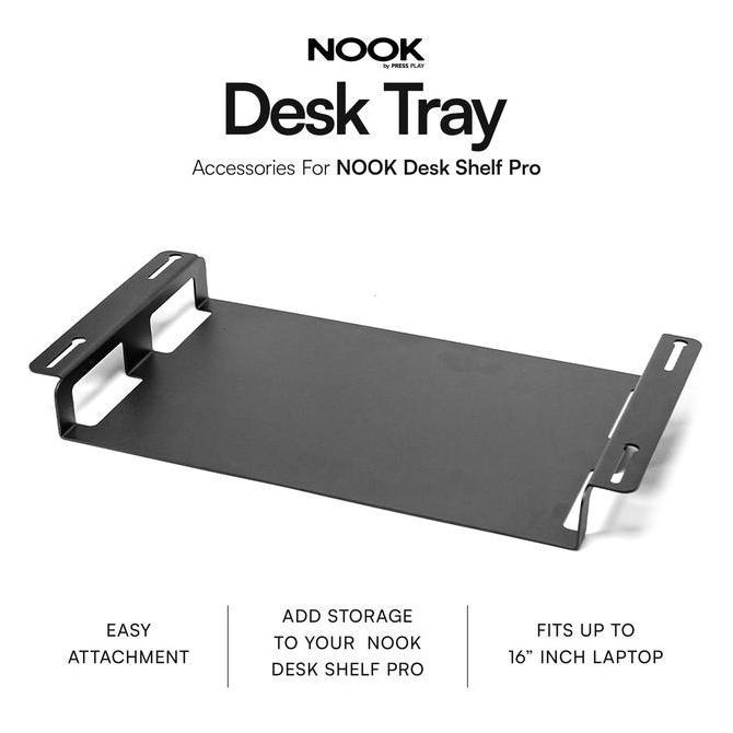 DESK TRAY for NOOK Desk Shelf Pro