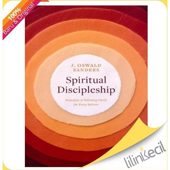 Spiritual Discipleship (J. Oswald Sanders)