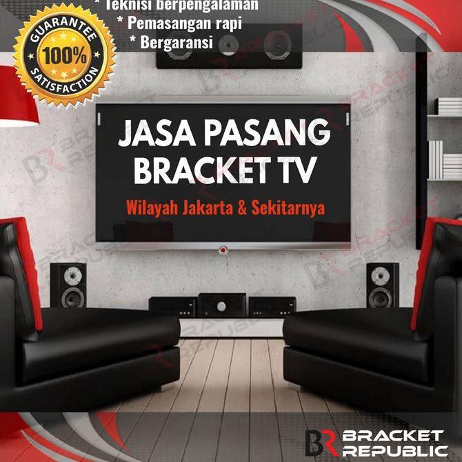 CUCI GUDANG - Jasa Pasang Braket/Bracket TV - LED & LCD TV Brecket/breket tv paket
