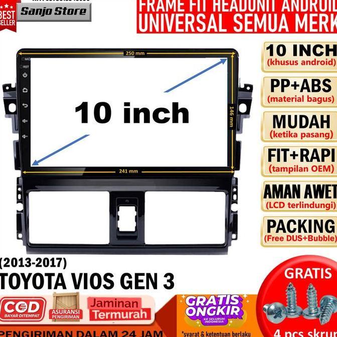 Frame OEM 2013 TOYOTA VIOS GEN 3 Head Unit Android 10 inch Universal