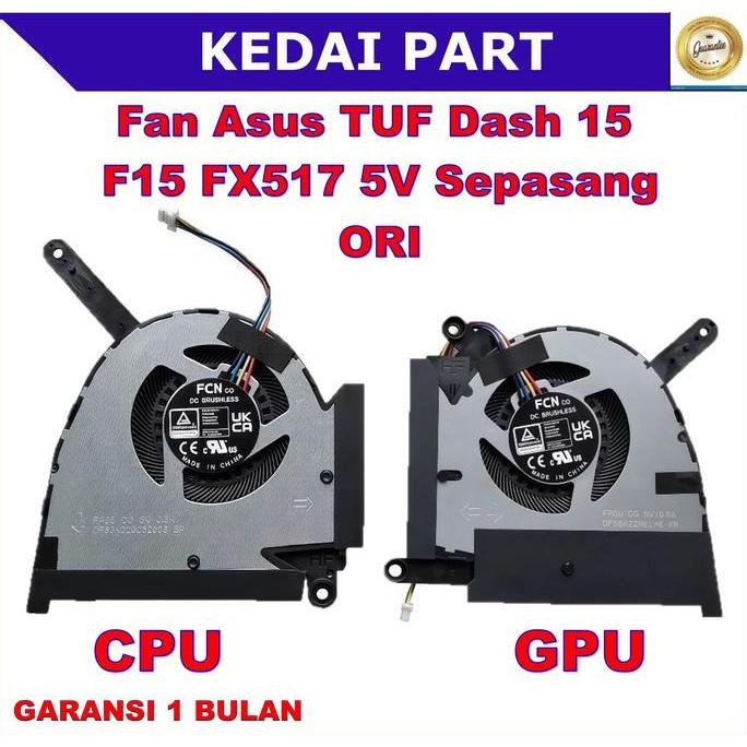 BEBAS ONGKIR - Kipas Fan Asus TUF Dash 15 F15 FX517 FX517Z FX517ZC FX517ZE FX517ZM FX517ZR RTX3050 R