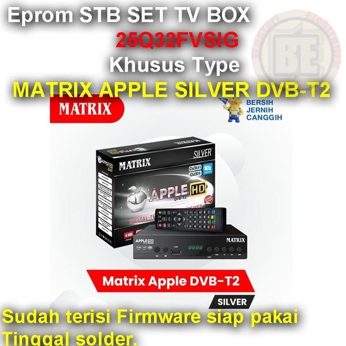 Ic Eprom Firmware STB SET TV BOX MATRIX APPLE SILVER DVB-T2